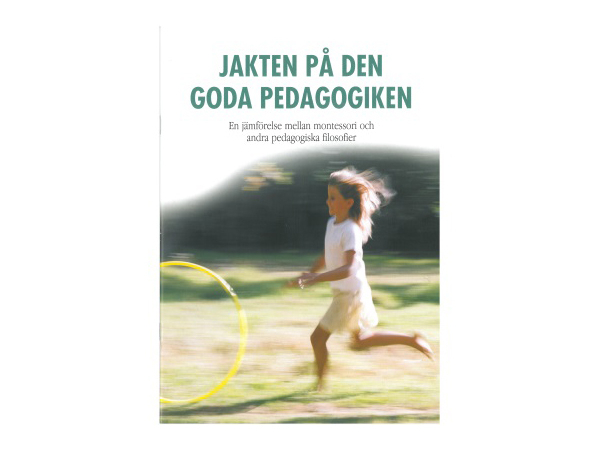 Jakten på den goda pedagogiken