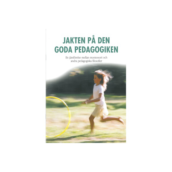Jakten på den goda pedagogiken